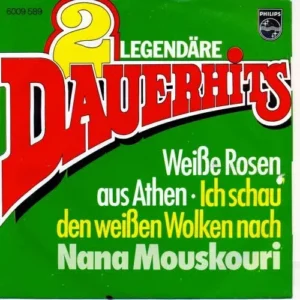 Mouskouri Nana - zwei Ihrer grössten Hits (RI-AT)