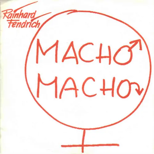 Fendrich Rainhard - Macho Macho (AK)