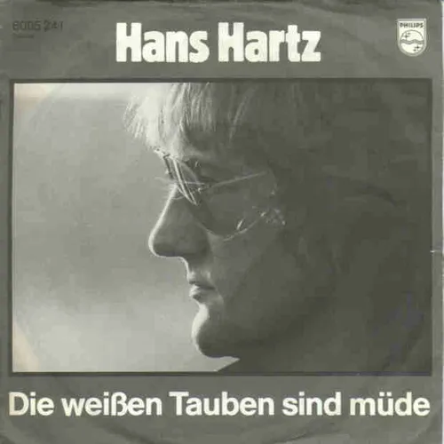 Hartz Hans - Die weissen Tauben sind müde
