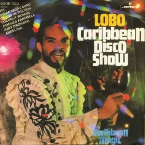 Lobo - Caribbean Disco Show (Medley)