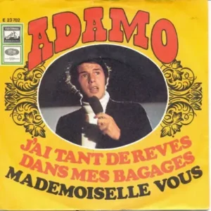 Adamo - J'ai tant de reves dans mes bagages
