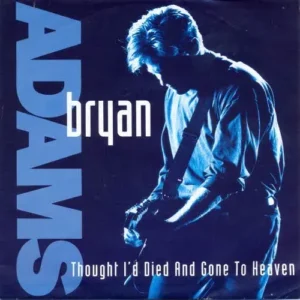 Adams Bryan - Thought I'd died and gone to heaven