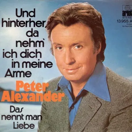 Alexander Peter - Und hinterher, da nehm ich dich.. (nur Cover)