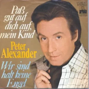 Alexander Peter - Pass gut auf dich auf, mein Kind
