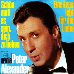Alexander Peter - Schön muss es sein, dich zu lieben