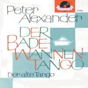 Alexander Peter - Der Badewannentango