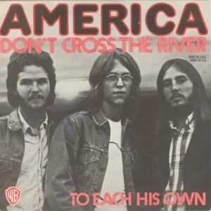 America - Don't cross the river (nur Cover)
