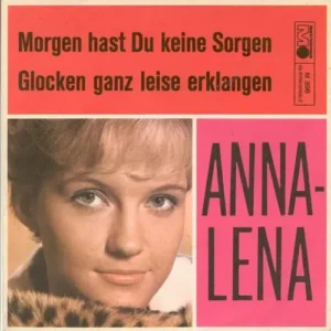Anna-Lena - Morgen hast du keine Sorgen