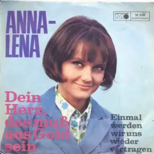 Anna-Lena - Dein Herz, dass muss aus Gold sein