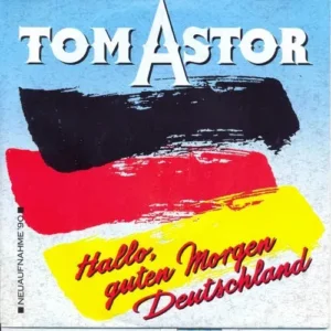 Astor Tom - Hallo, guten Morgen Deutschland (RI)