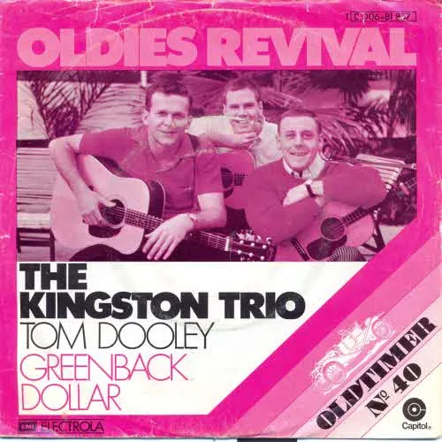 Kingston Trio - Tom Dooley / Greenback dollar (RI)