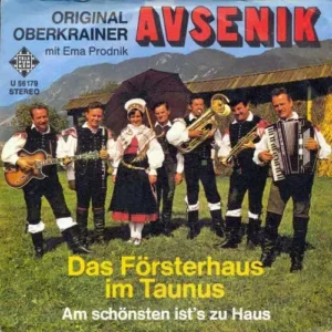 Avsenik & Oberkrainer - Das Försterhaus im Taunus