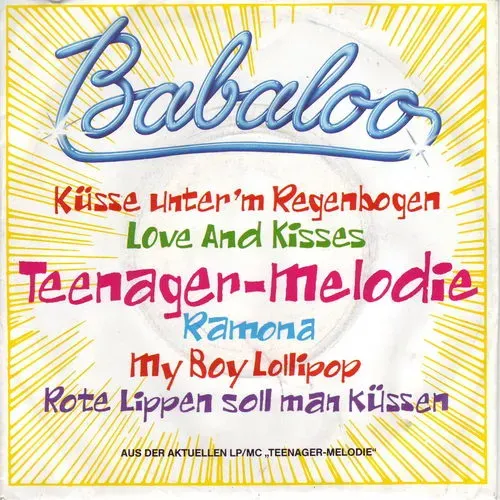 Babaloo - Küsse unter'm Regenbogen u.a.