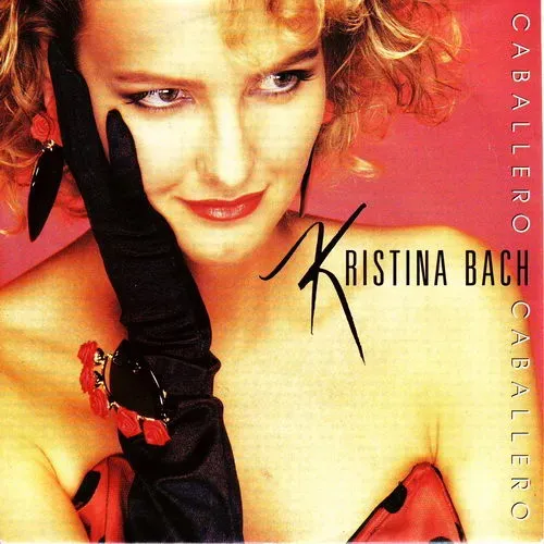 Bach Kristina - Caballero Caballero (nur Cover)