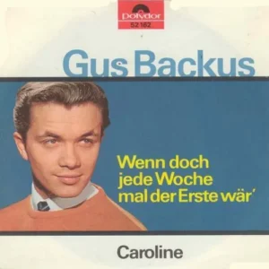 Backus Gus - Wenn doch jede Woche mal der Erste wär'