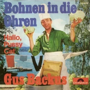 Backus Gus - Bohnen in den Ohren / Hallo, Pussy Cat