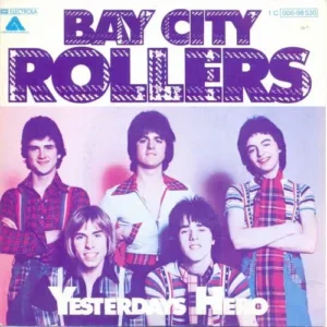 Bay City Rollers - Yesterdays hero