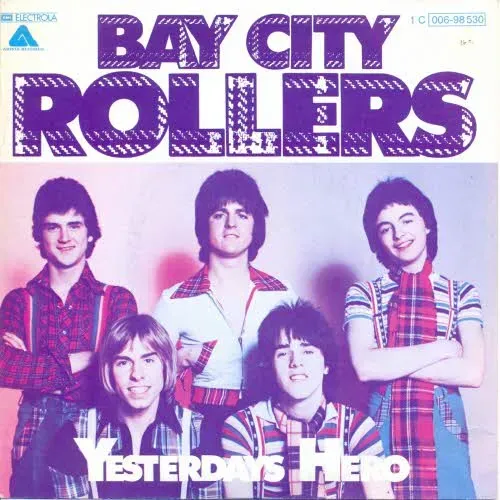 Bay City Rollers - Yesterdays hero