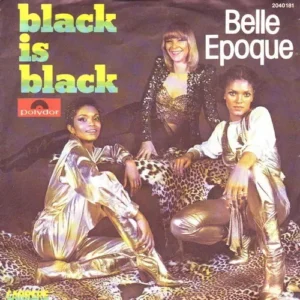 Belle Epoque - Black is black