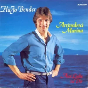 Bender Hajo - Arriverderci Marina