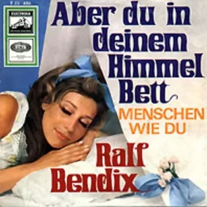 Bendix Ralf - Aber du in deinem Himmelbett