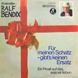 Bendix Ralf - Für meinen Schatz - gibt's keinen Ersatz