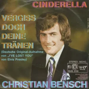 Bensch Christian - Cinderella / Vergiss doch deine Tränen