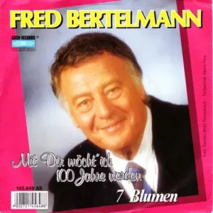 Bertelmann Fred - Mit dir möcht' ich 100 Jahre werden