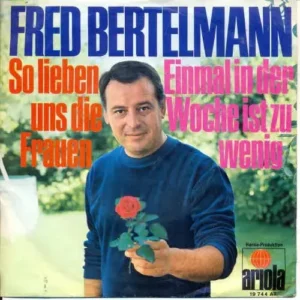 Bertelmann Fred - So lieben uns die Frauen (nur Cover)