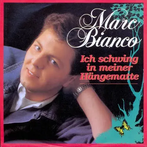 Bianco Marc - Ich schwing in meiner Hängematte