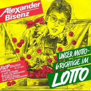 Bisenz Alexander - Unser Motto-6 Richtige im Lotto
