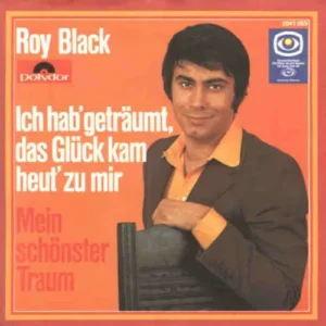Black Roy - Ich hab' geträumt, das Glück kam heut' zu mir