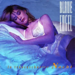 Blaue Engel - In tränenschwerer Nacht