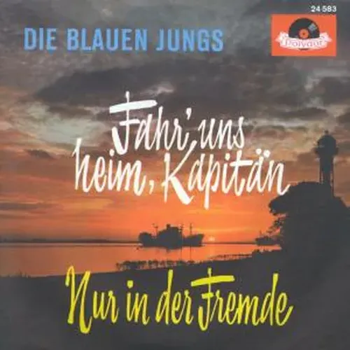 Blauen Jungs - Fahr' uns heim, Kapitän