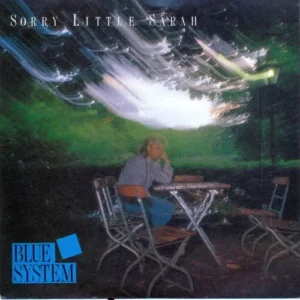 Blue System - Sorry little Sarah