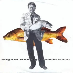 Boning Wigald - Weine nicht