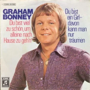 Bonney Graham - Du bist viel zu schön, um allein.....