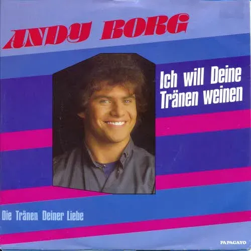 Borg Andy - Ich will deine Tränen weinen (nur Cover)