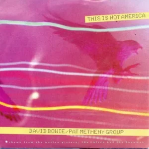 Bowie David & Pat Metheny Group - This is not America