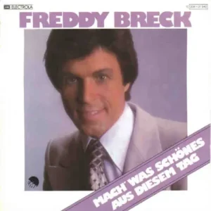 Breck Freddy - Mach' was schönes aus diesem Tag