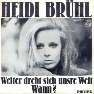 Brühl Heidi - Weiter dreht sich unsre Welt