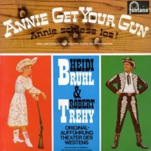 Brühl Heidi & Trehy Robert - Annie get your gun (EP)