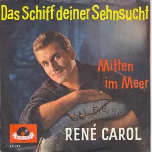 Carol René - Das Schiff deiner Sehnsucht