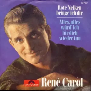 Carol René - Rote Nelken bringe ich dir