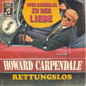 Carpendale Howard - Wir sagen ja zur Liebe