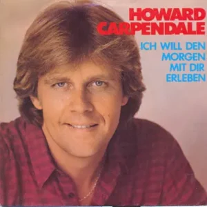 Carpendale Howard - Ich will den Morgen mit dir erleben