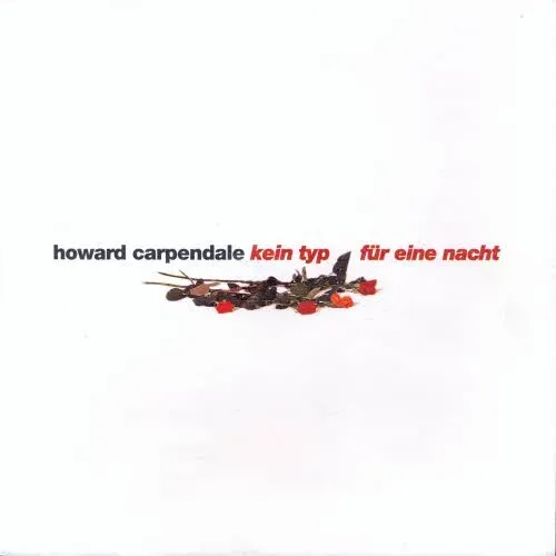 Carpendale Howard - Kein Typ für eine Nacht (nur Cover)