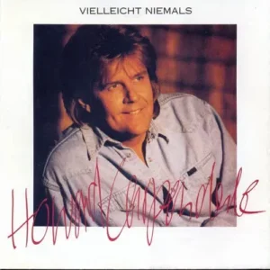 Carpendale Howard - Vielleicht niemals