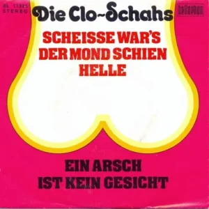Clo-Schahs - Scheisse war's der Mond schien helle (AK)