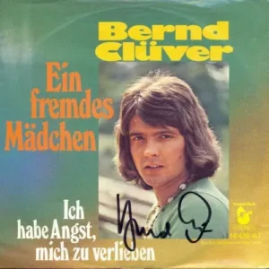 Clüver Bernd - Ein fremdes Mädchen (Autogramm)